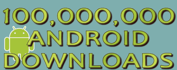 100 million Android downloads